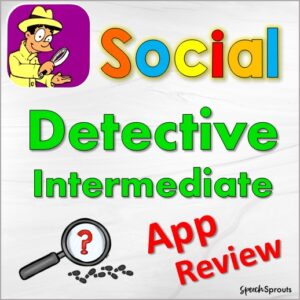 A review of the Social Detectives App for speech therapy