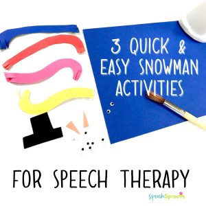 3 Quick and Easy Snowman activities for speech therapy. Pre-cut pieces for a snowman paper craft- colorful scarfs, a black hat and a triangle carrot nose.