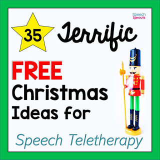 35 Terrific FREE Christmas Speech Therapy Ideas for Teletherapy. #speechsprouts
