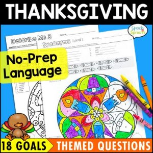 No-Prep Thanksgiving speech therapy activities- color by number printable language coloring pages with themed questions for 18 language goals