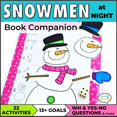 A Snowmen at Night Speech Therapy Book Companion with 22 printable activities that includes the colorful open-ended build-a-snowman activity shown. This winter speech therapy activity targets over 13 goals including Wh & Yes-No questions. speechsprouts.com