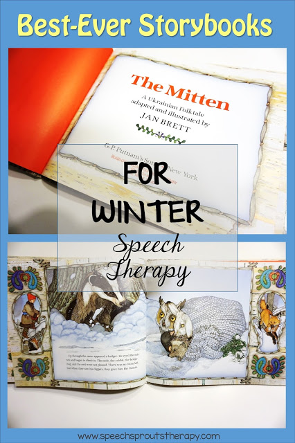 The Mitten Story: Best-Ever Winter Storybooks for Speech Therapy www.speechsproutstherapy.com