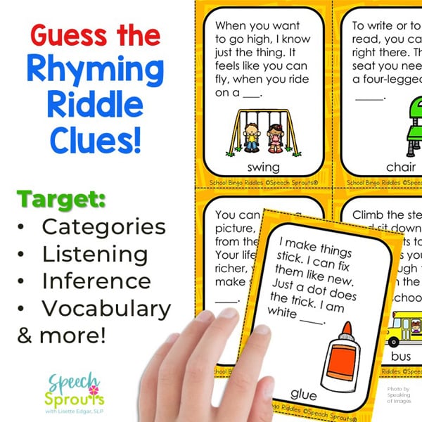 Five printable back to school bingo calling cards are shown with yellow borders. The cards have rhyming riddles with answers (both text and pictures) including swing (two children on a swing set), a green school chair and a glue bottle. Guessing the rhyming riddles in these making inferences games helps target multiple skills in speech therapy. Categories, listening, inference and vocabulary are listed.