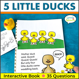 The Five Little Ducks went out to play adapted book with moveable ducks. Four little removable yellow ducks are attached at the last page. They are standing by a green hill at the top. The remainder of the pages are half pages at the bottom, with the lyrics to the five little Ducks song and brown mother duck saying Quack! One little duck has already been removed. The black & white take-home mini-book is also shown. This interactive book also includes a card with 35 questions for speech and language.