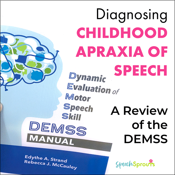 The DEMSS assessment Manual for Diagnosing Childhood Apraxia of speech