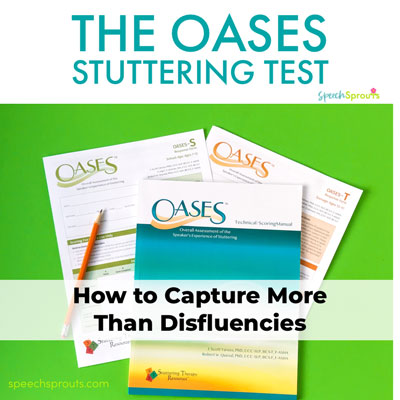 The OASES Stuttering Test- How to Capture More Than Disfluencies shows the OASES stuttering test Manual and two response forms