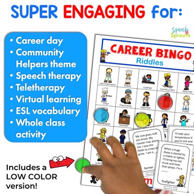 A Career Bingo Riddles Game that's a super engaging idea for career day at school, community helpers theme and speech therapy. Includes a low color version.