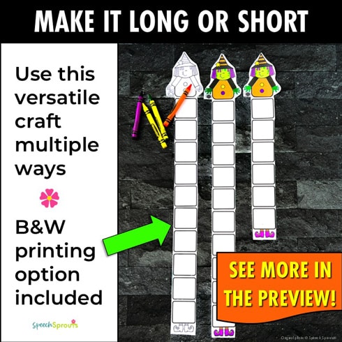 A Halloween speech therapy articulation craft featuring a paper cut, paste and fold witch. The witch has a paper strip of 10 blank squares between the head and body at the top and feet at the bottom. The craft is shown three ways: printed in black and white with crayons to color it, printed in color and the third color example shows a shorter craft using only 6 squares. The witch printed in color has a green face, purple hair, an orange dress with buttons and purple shoes.